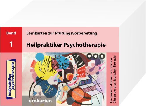 Heilpraktiker Psychotherapie - 200 Lernkarten Elementarfunktionen und die drei Säulen der psychiatrischen Therapie (Band 1) Heilpraktiker Psychotherapie - 200 Lernkarten Elementarfunktionen und die drei Säulen der psychiatrischen Therapie (Band 1)