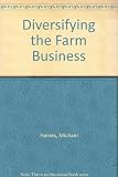 Diversifying the farm business