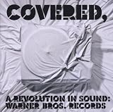 Produkt-Bild: Covered,a Revolution in Sound-Warner Bros.Records
