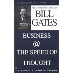 Business @ the Speed of Thought: Succeeding in the Digital Economy