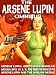THE ARSENE LUPIN OMNIBUS: ARSENE LUPIN, GENTLEMAN-BURGLAR; ARSENE LUPIN VERSUS S. H, THE FAMOUS ENGLISH DETECTIVE; THE HOLLOW NEEDLE
