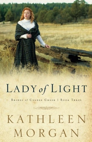 Lady of Light (Brides of Culdee Creek, Book 3)