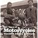 100 Years of Motorcycles (Twentieth Century in Pictures)