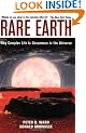 Rare Earth: Why Complex Life is Uncommon in the Universe