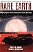 Rare Earth: Why Complex Life is Uncommon in the Universe