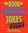 The Book of Catholic Jokes
