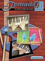 Portraits: Book 2, Jazz, Rock and Blues Piano Solos
