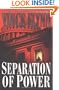 Separation of Power (Mitch Rapp Novels)