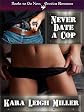 Never Date a Cop