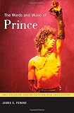 The Words and Music of Prince (The Praeger Singer-Songwriter Collection)