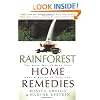 Rainforest Home Remedies: The Maya Way To Heal Your Body and Replenish Your Soul