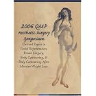 2006 QMP Aesthetic Surgery Symposium DVD Set - Current Topics In Facial Rejuvenation, Breast... by 