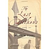 The Last Dickens: A Novelby Matthew Pearl