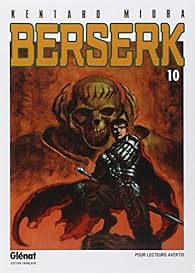 Berserk Tome 10 Kentaro Miura Babelio