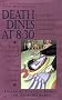 Death Dines at 8: 30