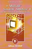 Matlab, Simulink, Stateflow : avec des exercices d automatique résolus