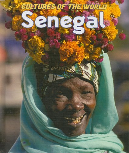 Senegal (Cultures of the World, Second)