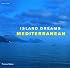 Island Dreams Mediterranean