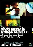 Mass Media in a Mass Society
 Myth and Reality (Continuum Compact)
 Myth and Reality (Continuum Compact),
Richard Hoggart