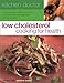 Book Low Cholesterol Cooking for Health: Kitchen Doctor Series