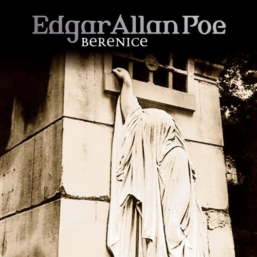 Edgar Allan Poe (22) - Berenice