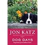 Dog Days: Dispatches from Bedlam Farm