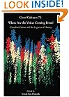 Where Are the Voices Coming From? Canadian Culture and the Legacies of History (Cross/Cultures 73)