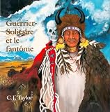 Guerrier-Solitare et le fantome (Native Legends)