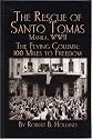 The Rescue Of Santo Tomas: Manila, Wwii