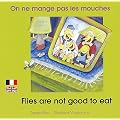 On ne mange pas les mouches : Edition bilingue fran�ais-anglais
