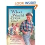 What Would Jesus Do?