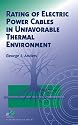 Rating of Electric Power Cables in Unfavorable Thermal Environment (IEEE Press Series on Power Engineering)
