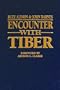 Encounter With Tiber