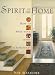 Spirit of the Home: How to Make Your Home a Sanctuary
