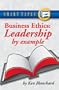 Business Ethics: Leadership by Example