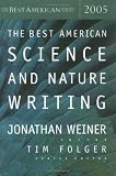 The Best American Science & Nature Writing 2005 (Best American (TM))