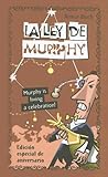 La Ley De Murphy. Murphy Is Living a Celebration
