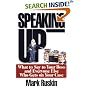 Speaking Up: What to Say to Your Boss and Everyone Else Who Gets on Your Case