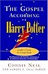 The Gospel According to Harry Potter: Leader's Guide for Group Study