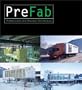 Prefab: Adaptable, Modular, Dismountable, Light, Mobile Architecture