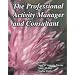 The Professional Activity Manager and Consultant