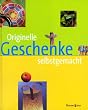 Originelle Geschenke selbstgemacht