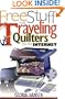 Free Stuff for Traveling Quilters on the Internet (Free Stuff on the Internet)
