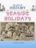 Cover of Seaside Holidays by Stewart Ross 0237524090