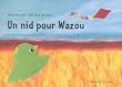 Un nid pour Wazou