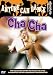 Anyone Can Dance: Cha Cha