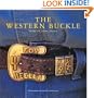 The Western Buckle: History, Art, Culture, Function (Cowboy Gear Series)