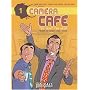 Cam�ra Caf�, Tome 1 : T'en veux ? T'en veux ?