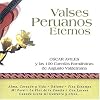Valses Peruanos Eternos