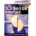 The SCSI Bus and Ide Interface: Protocals, Applications and Programming (2nd Edition)
